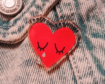 Feel Your Feelings | Crying Heart Acrylic Pin