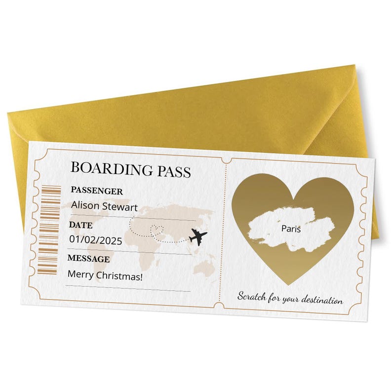 May include: A boarding pass design with a gold heart and a world map. The text reads "BOARDING PASS", "Alison Stewart", "01/02/2025", and "Merry Christmas!". The heart contains the word "Paris" and the phrase "Scratch for your destination". The pass is set against a gold envelope.
