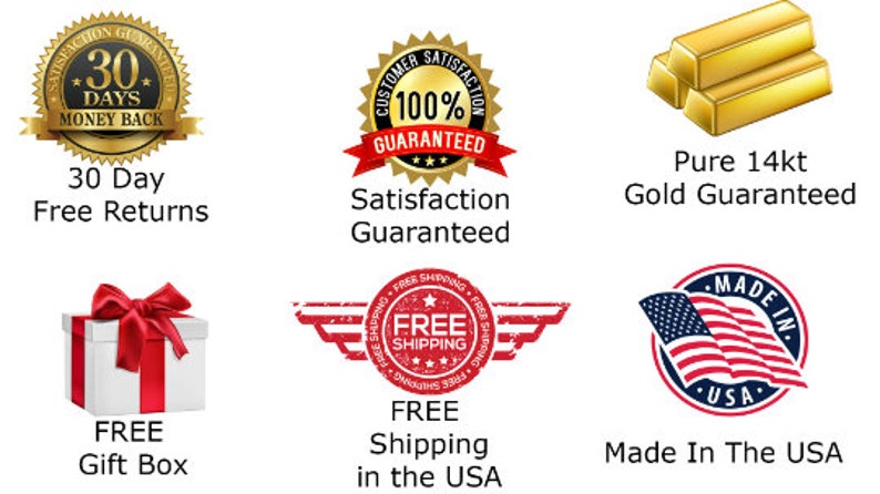 May include: A gold seal with the text "30 Days Money Back" and a red ribbon with the text "Satisfaction Guaranteed". A stack of gold bars with the text "Pure 14kt Gold Guaranteed". A white gift box with a red ribbon and bow. A red and white stamp with the text "Free Shipping" and wings. A red, white, and blue American flag with the text "Made In The USA".