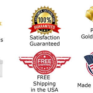 May include: A gold seal with the text "Satisfaction Guaranteed" and a red ribbon. A gold seal with the text "30 Days Money Back" and a red ribbon. A stack of three gold bars with the text "Pure 14kt Gold Guaranteed". A red and white American flag with the text "Made in USA". A red and white gift box with a red ribbon. A red and white seal with the text "Free Shipping" and wings.
