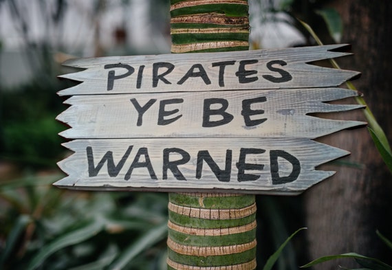 Pirates Ye Be Warned Sign-pirate Sign , Pirate Décor, Pirate