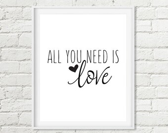 All You Need Is Love Print, Valentine Love Quote Printable Wall Art Heart Minimalist Poster Black and White 8x10 Sign Instant Download