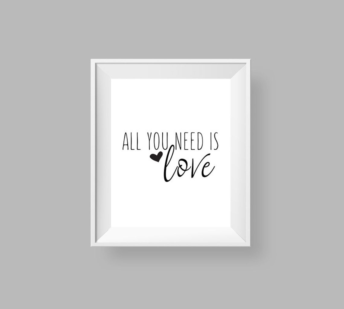 All You Need Is Love Print Love Quote Printable Wall Art Etsy