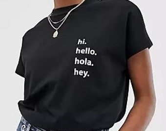 Hi Hello Hola ladies t-shirt