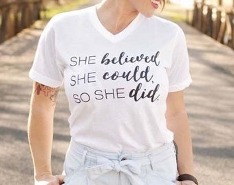 She Believed She Could v-neck tee