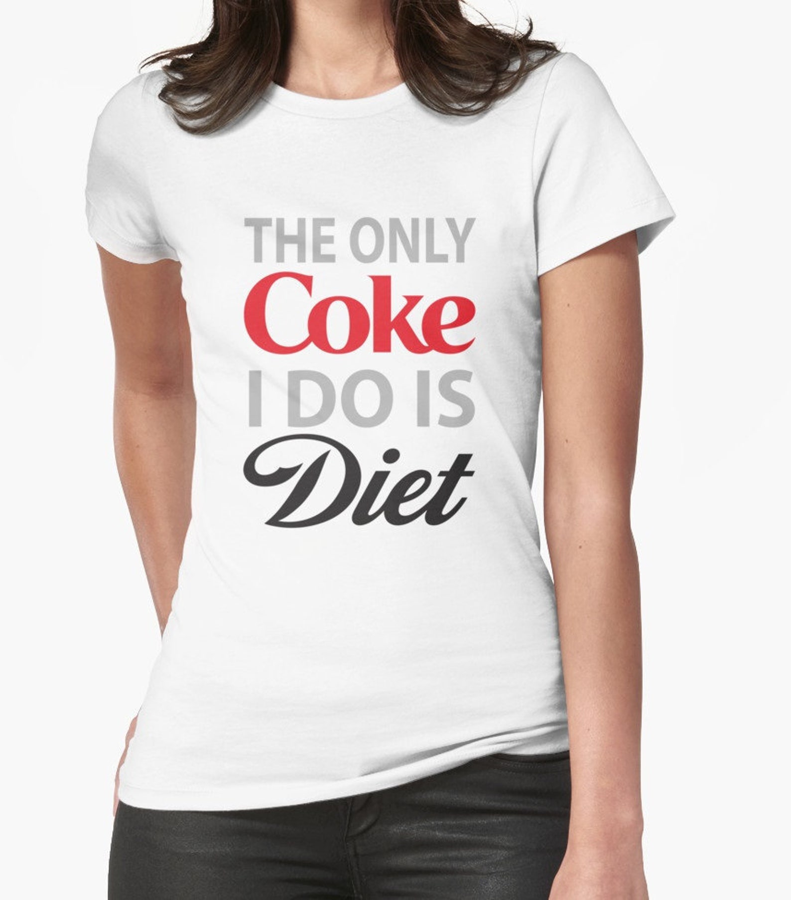 The Only Coke I Do Is Diet ladies tshirt Etsy