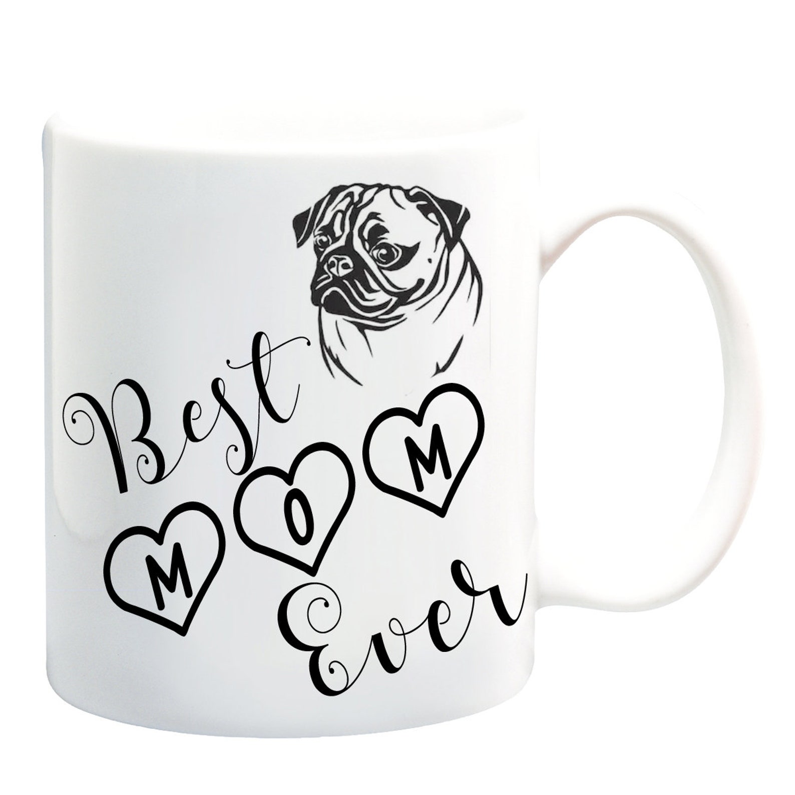 Best Mom Ever Pug Dog Mug New Dog Mama Gift for Her Dog Etsy