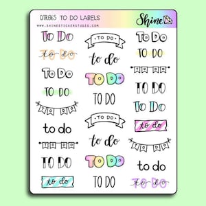 May include: A sheet of colorful stickers with the text "To Do" written in various styles and fonts. The stickers are designed for use in planners, journals, and other organizational tools.