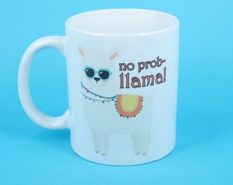 Funny Novelty Llama Coffee Mug No Prob-Llama Funny Mug Gift Tea Mug - Free Gift Box
