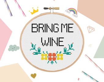 Bring Me Wine Cross Stitch Pattern - Funny DIY Craft (Digital Download)