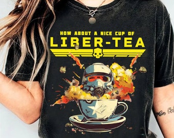 Liber Tea For Democracy T Shirt, Awesome Helldivers 2 Shirt, Taste Democracy, Helldivers Fan Shirt Gift.