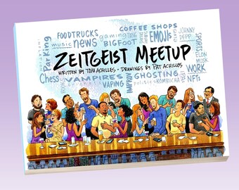 Zeitgeist Meetup, A Book of Gag Cartoons from the Zeitgeist, by New Yorker Cartoonist Pat Achilles and Brooklyn Comedian Tom Achilles