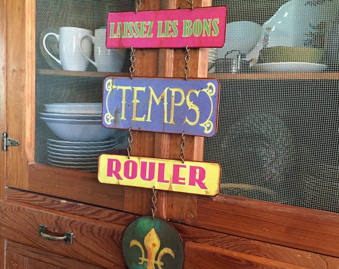 VINTAGE METAL SIGNS Cajun French Phrase "Laissez Les Bons Temps Rouler" Whimsical Wall Decor.
