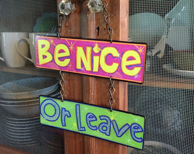 Vintage "Be Nice Or Leave" Metal Sign: Decoupage Welcome Decor