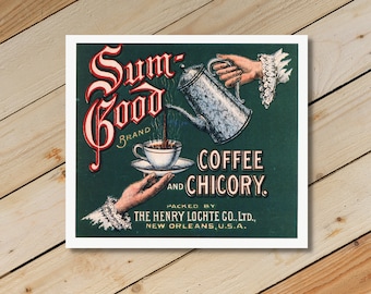 REPRODUCTION of VINTAGE Label, COFFEE & Chicory. 6.5" x 6" suitable for Framing, Trademarked Collection Past Cards®. Origin: Late 1800s.