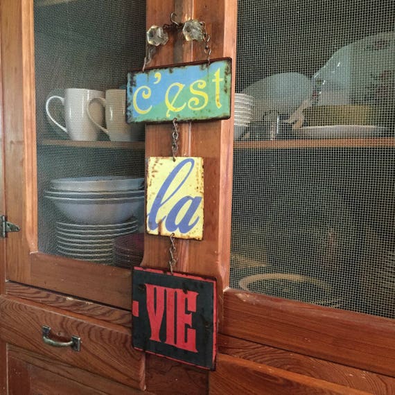 VINTAGE METAL SIGN  "C'est La Vie" French for "It is the Life! Whimsical Wall Decor. PASTin®