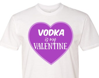 La vodka est mon T-Shirt adulte drôle de la Saint-Valentin