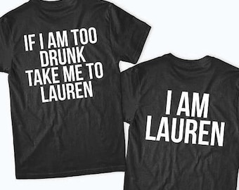 If i am too drunk take me to shirt Clearance