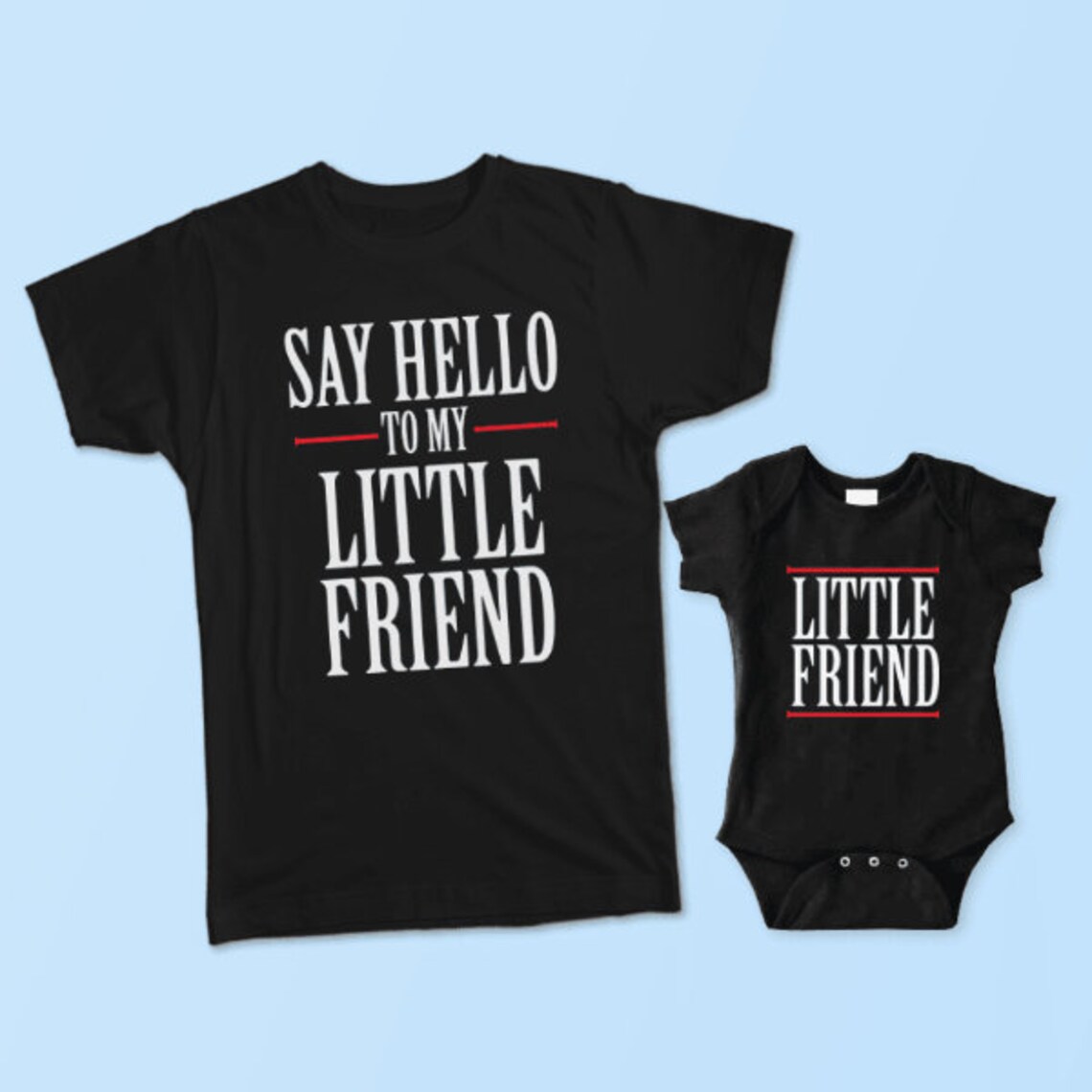 Say Hello to My Little Friend. Little Friend. Matching Shirt Set Etsy