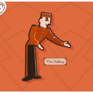 May include: Illustration of a bellhop in a vintage style. The bellhop is wearing a brown uniform with black pants and a hat. The text "The Bellhop" is displayed on a banner below the figure, set against an orange background.