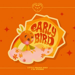 Early Bird Little Orange Bird - 3 in. Sticker - Stickers for Bullet Journal, Water Bottles, and Planners