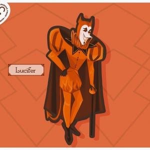 May include: Illustration of Lucifer in orange and black attire, including a cape, puffy sleeves, and a mask. The character is holding a cane and the word "Lucifer" is displayed in a decorative frame. The background is orange with geometric shapes.