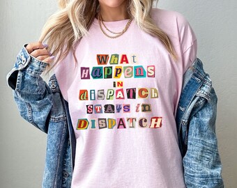 What Happens in Dispatch Stays in Dispatch Unisex Heavy Cotton Tee