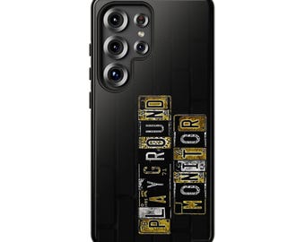 Playground Monitor License Plate Phone Case for Samsung Galaxy Models | Tough Protective Case