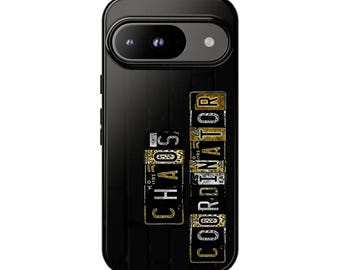 Chaos Coordinator License Plate Phone Case for Google Pixel Models | Tough Protective Case