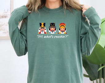 911 What's Crackin' Dispatcher Nutcracker Unisex Garment-dyed Long Sleeve T-Shirt