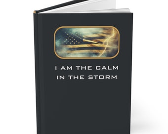 I Am the Calm in the Storm Mental Health Journal for 911 Dispatchers Hard Cover Matte Black Journal for First Responders