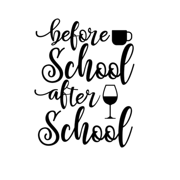 before school after school vinyl decals for teacher gifts, end of year teacher gift, christmas gift, mug and glass vinyls, mug and glass