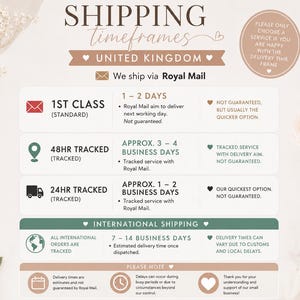 May include: An informational chart titled SHIPPING timeframes for the United Kingdom, detailing Royal Mail delivery options including 1st Class, 48hr Tracked, and 24hr Tracked services, alongside international shipping estimates and notes on delivery variability.