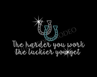 The harder you work, the luckier you get