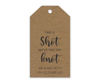 Kraft take a shot we've tied the knot, alcohol wedding favour gift tags, Personalised pack of 10