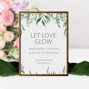 Greenery Let Love Glow Dancefloor Wedding Sign - Personalised & Printed A5, A4 Or A3 Sign