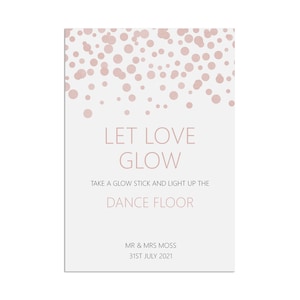 Let Love Glow Glowsticks Wedding Sign, Blush Confetti Personalised A5, A4, Or A3