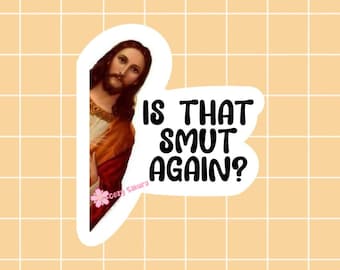Is that Smut Again? Peeking Jesus Bookish Kindle Waterproof Vinyl Sticker