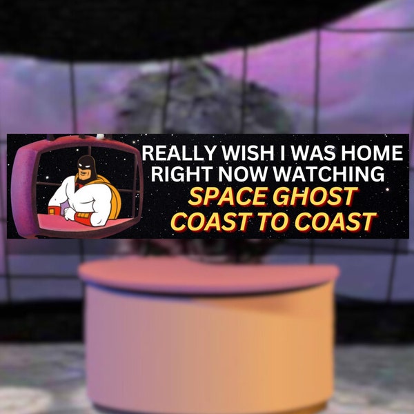 SPACE GHOST Coast to Coast Bumper Sticker Waterproof Weather Proof Car Decal Water Bottle Cartoon Funny Adult Swim Late Night Talk Show Host