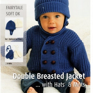 May include: A blue knitted double breasted jacket with brown buttons, a matching blue knitted hat with ear flaps, and a pair of blue knitted mittens. The jacket, hat, and mittens are made with a soft yarn. The text "3 STYLES FAIRYTALE SOFT DK" and "Double Breasted Jacket... with Hats & Mitts" is visible in the image.
