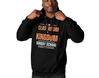 Sudadera unisex "De la clase al reino"