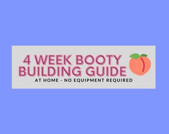 Guía de construcción de BOTÍN de 4 semanas / Entrenamiento de glúteos / Entrenamiento de glúteos / Sin guía de equipo / Construir un glúteo / Guía de glúteos / Plan de entrenamiento / Guía de glúteos