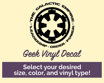 The Galactic Empire - Leadership - Order - Power Geek Vinyl Decal