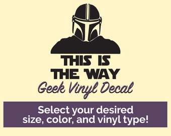 This is the Way Geek Vinyl Decal