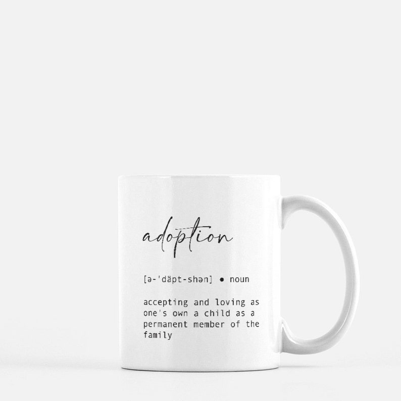 Adoption Mug / Definition Cup / Dictionary / adoptive mother / birth mom / mother's day image 2