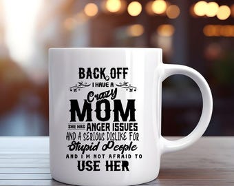 CRAZY Mom Mug, Fun Mug, Family Mug, Fun Family Mug, Novelty Mug, Funny Family Mug, Funny Mom Mug