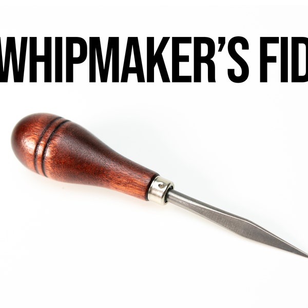 Whipmaker's Fid