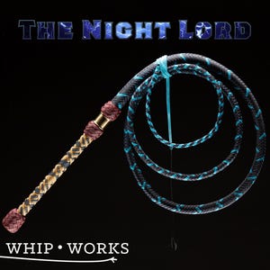 May include: A black and teal whip with a braided design, featuring a handle with gold and burgundy accents. The text "THE NIGHT LORD" is displayed above the whip, and "WHIP • WORKS" is below.