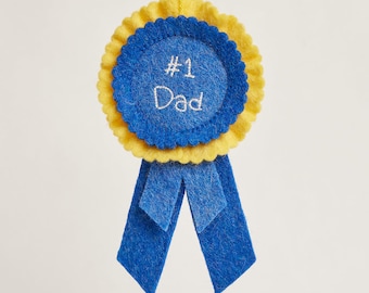 No. #1 Dad Ribbon Badge, Hand Felted Celebratory Pin, Handmade Father's Day Gift