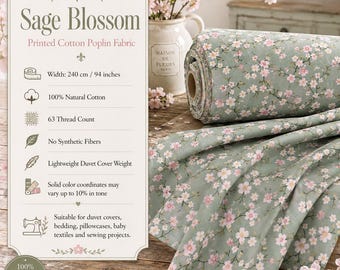 May include: Sage Blossom printed cotton poplin fabric featuring a light green background with small pink and white floral patterns. The fabric is 94 inches wide, 100% natural cotton, 63 thread count, and lightweight. Text includes Sage Blossom.